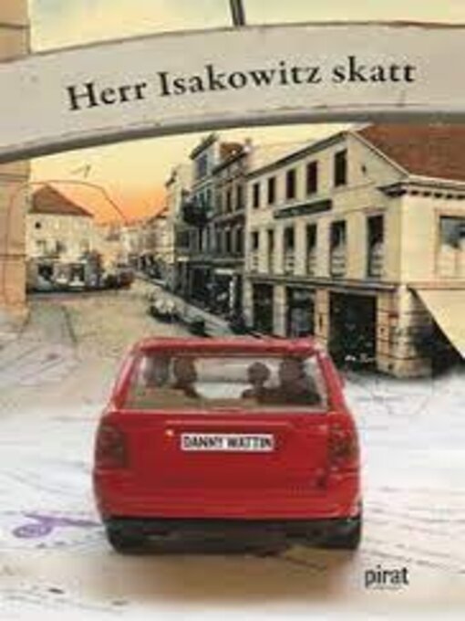 Titeldetaljer för Herr Isakowitz skatt av Danny Wattin - Tillgänglig